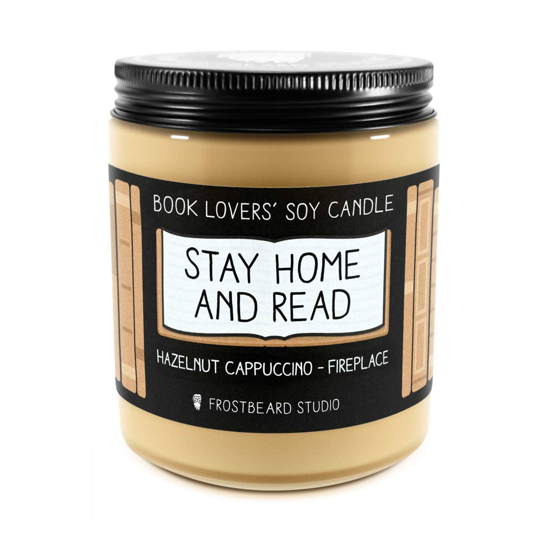 Stay Home and Read  -  8 oz Jar  -  8 oz Jar  -  Frostbeard Studio