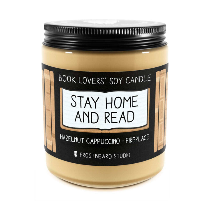 Stay Home and Read  -  8 oz Jar  -  Book Lovers' Soy Candle  -  Frostbeard Studio