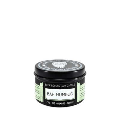 Bah Humbug - 2 oz Tin - Book Lovers' Soy Candle - Frostbeard Studio