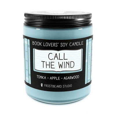 Call the Wind - 8 oz Jar - Book Lovers' Soy Candle - Frostbeard Studio