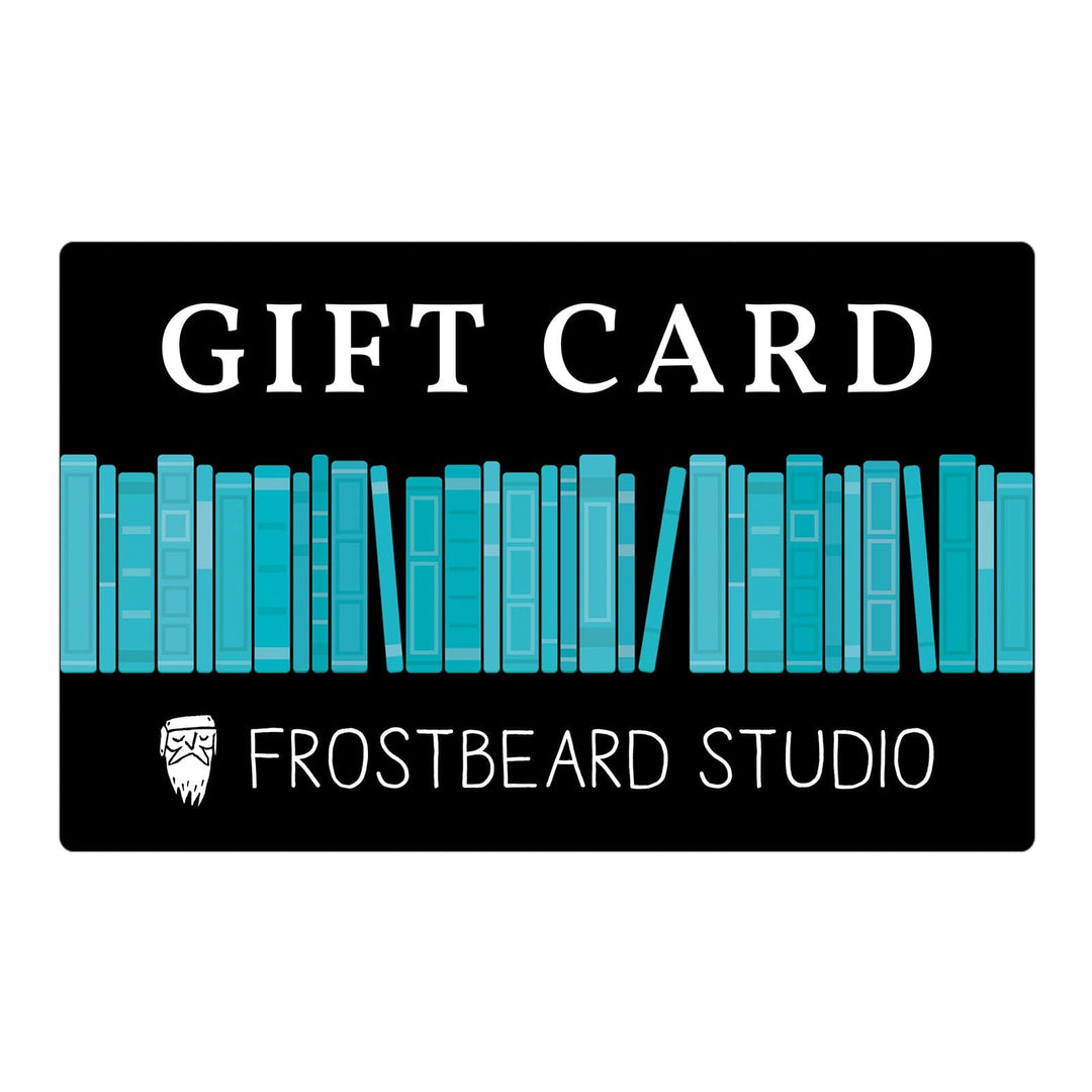 Gift Card  -   -  Gift Cards  -  Frostbeard Studio
