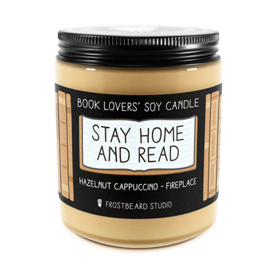 Stay Home and Read - 8 oz Jar - Book Lovers' Soy Candle - Frostbeard Studio