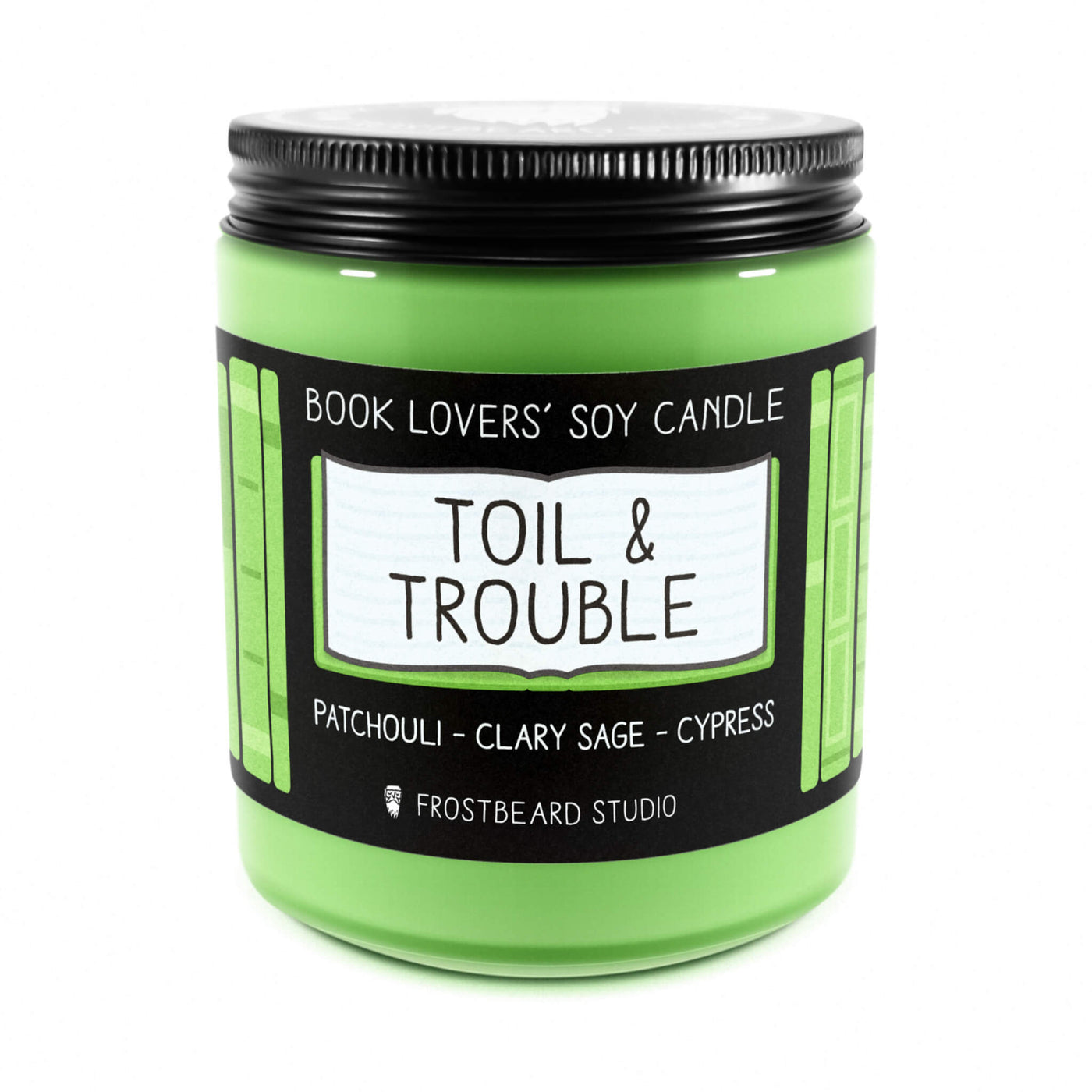 Toil & Trouble - 8 oz Jar - Book Lovers' Soy Candle - Frostbeard Studio