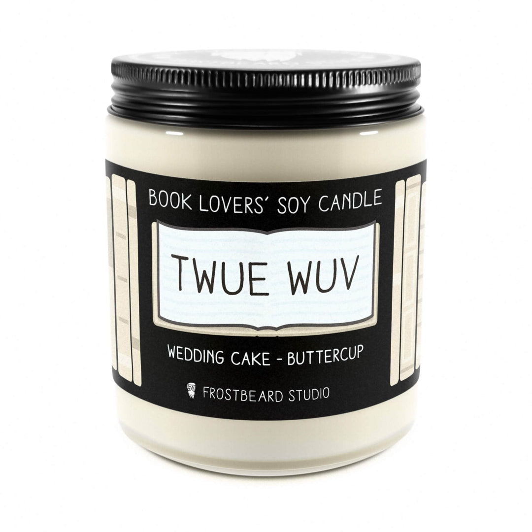 Twue Wuv  -  8 oz Jar  -  Book Lovers' Soy Candle  -  Frostbeard Studio